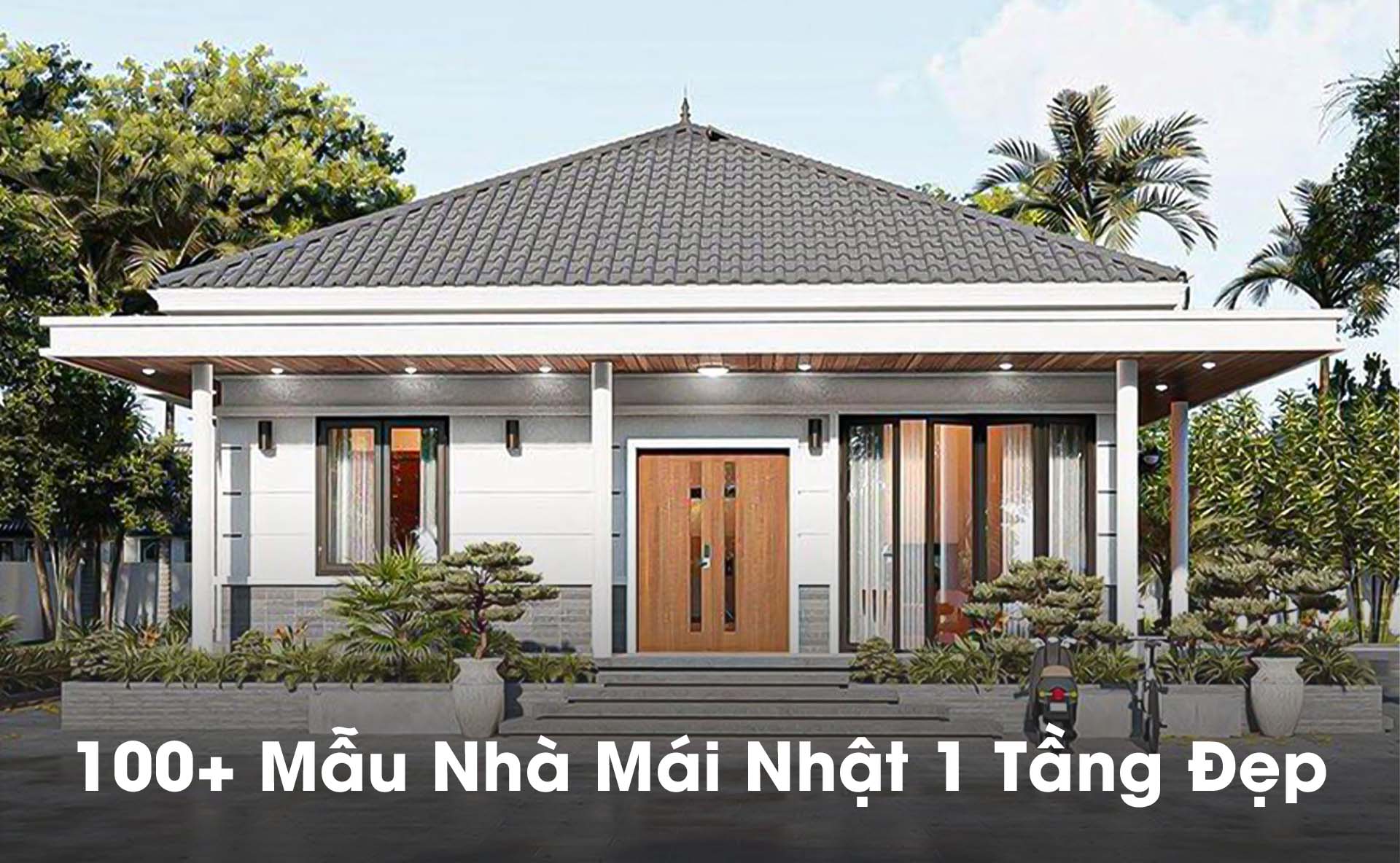 100+ Mẫu Nhà Mái Nhật 1 Tầng Đẹp – Thiết Kế, Chi Phí & Lưu Ý Thi Công 2026