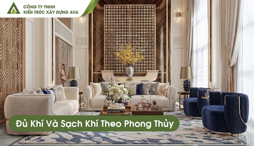 Đủ Khí Và Sạch Khí Theo Phong Thủy: Nguyên Tắc Cần Biết | AVA