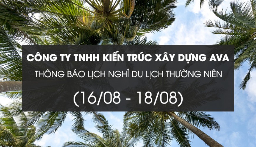 THÔNG BÁO LỊCH NGHỈ DU LỊCH THƯỜNG NIÊN 2019